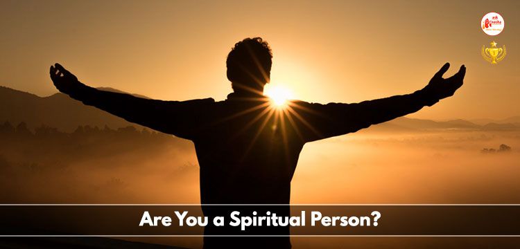 Are you a Spiritual person?