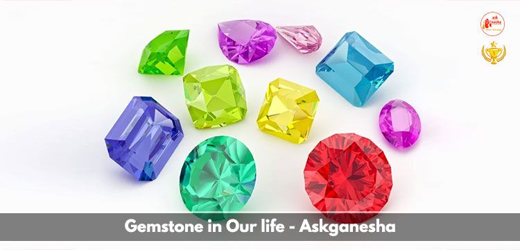 Gemstone in Our life - Askganesha