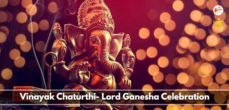 Vinayak Chaturthi- Lord Ganesha Celebration