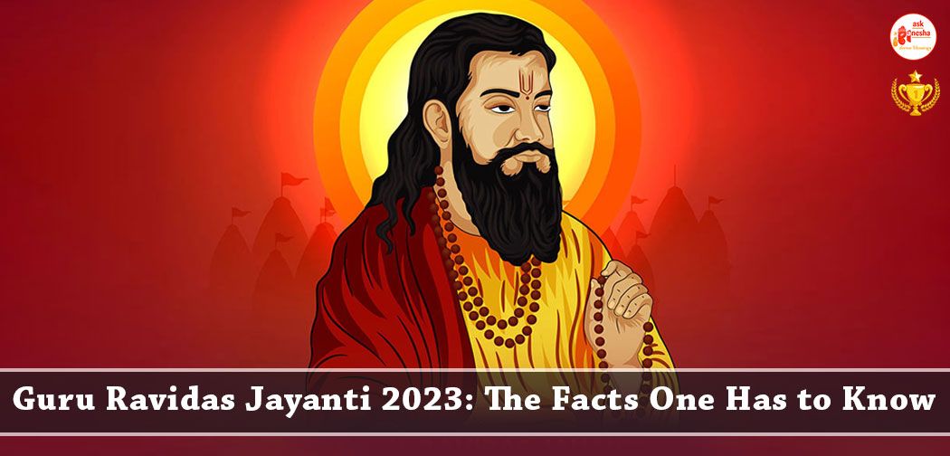 Guru Ravidas Jayanti 2023: The Facts One Has to Know