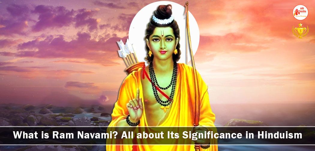 What is Ram Navami? All about Its Significance in Hinduism