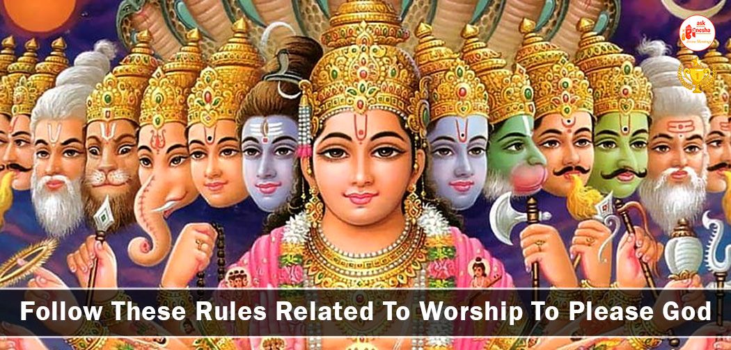 Follow These Rules Related To Worship To Please God