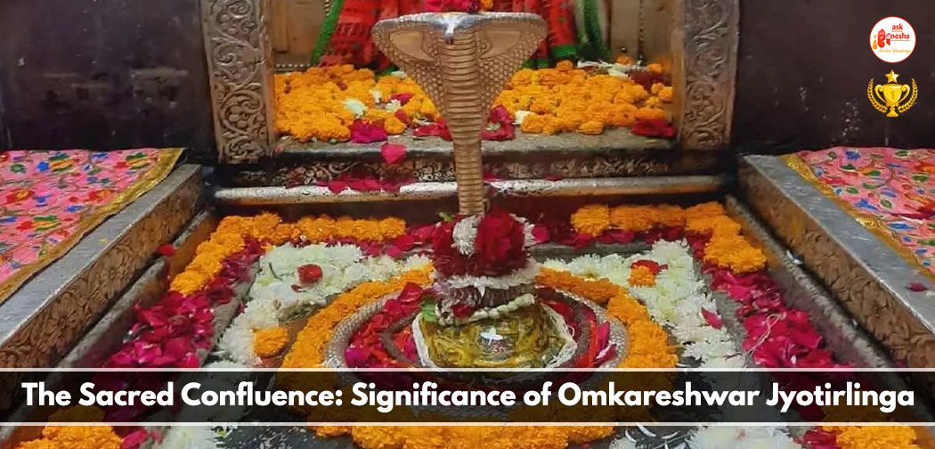 Significance of Omkareshwar Jyotirlinga