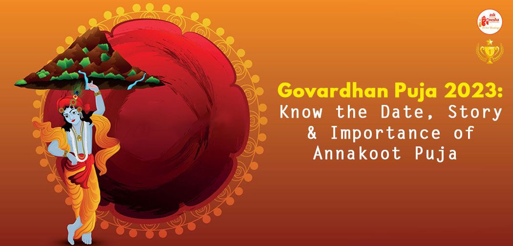 Govardhan Puja 2023: Date, Story and Importance of Annakoot Puja