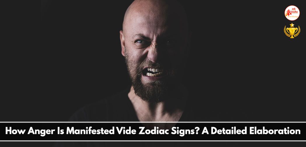 How Anger Manifests in Each Zodiac Sign