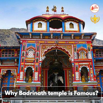 Why Badrinath temple is Famous?